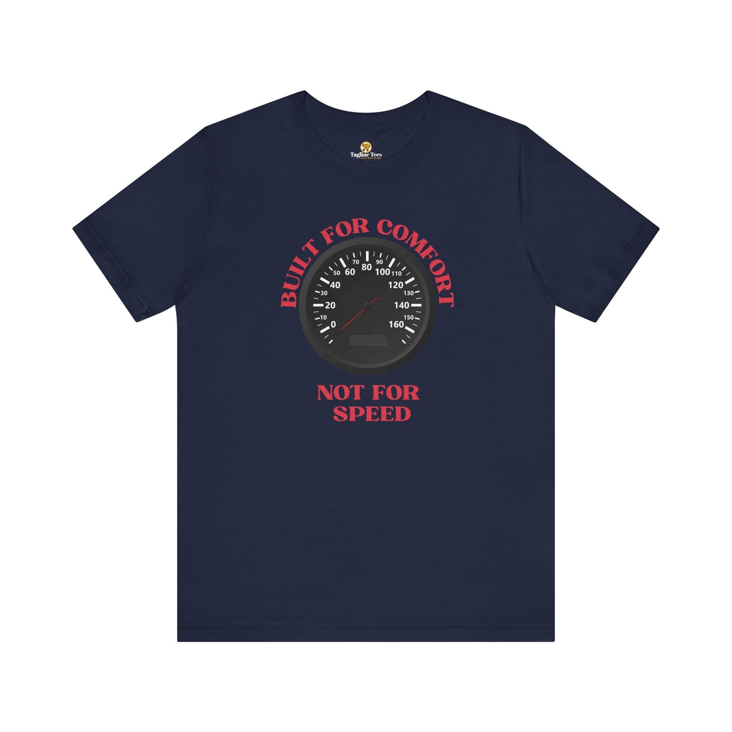 Built for Comfort Not for Speed Funny Speedo Unisex Tee