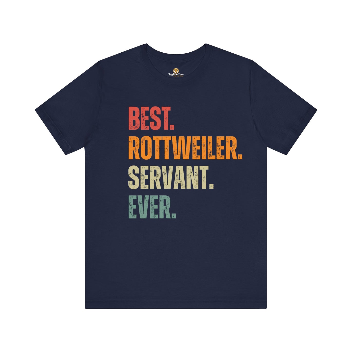 Best Rottweiler Servant Ever Tee