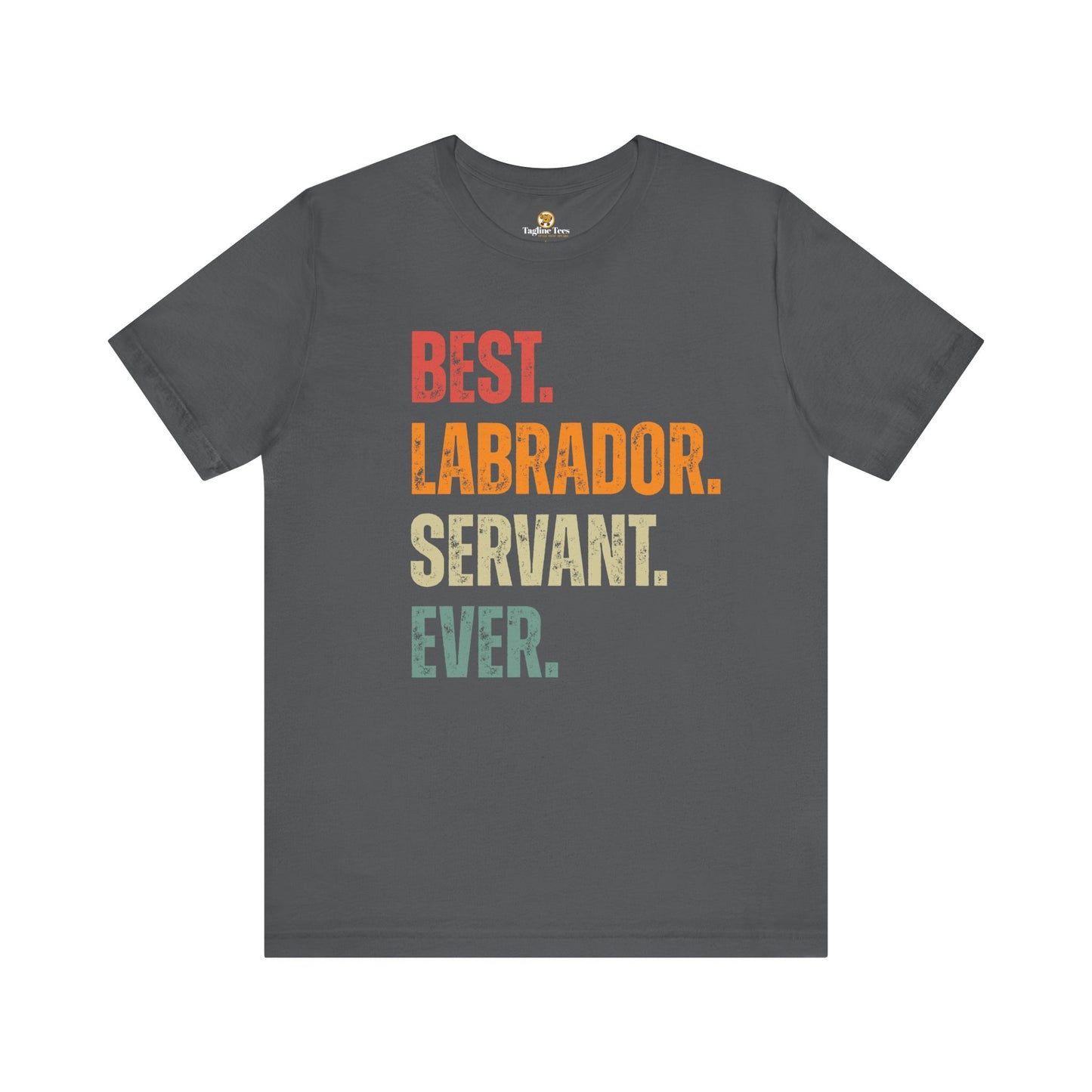 Best Labrador Servant Ever Unisex Jersey Short Sleeve Tee