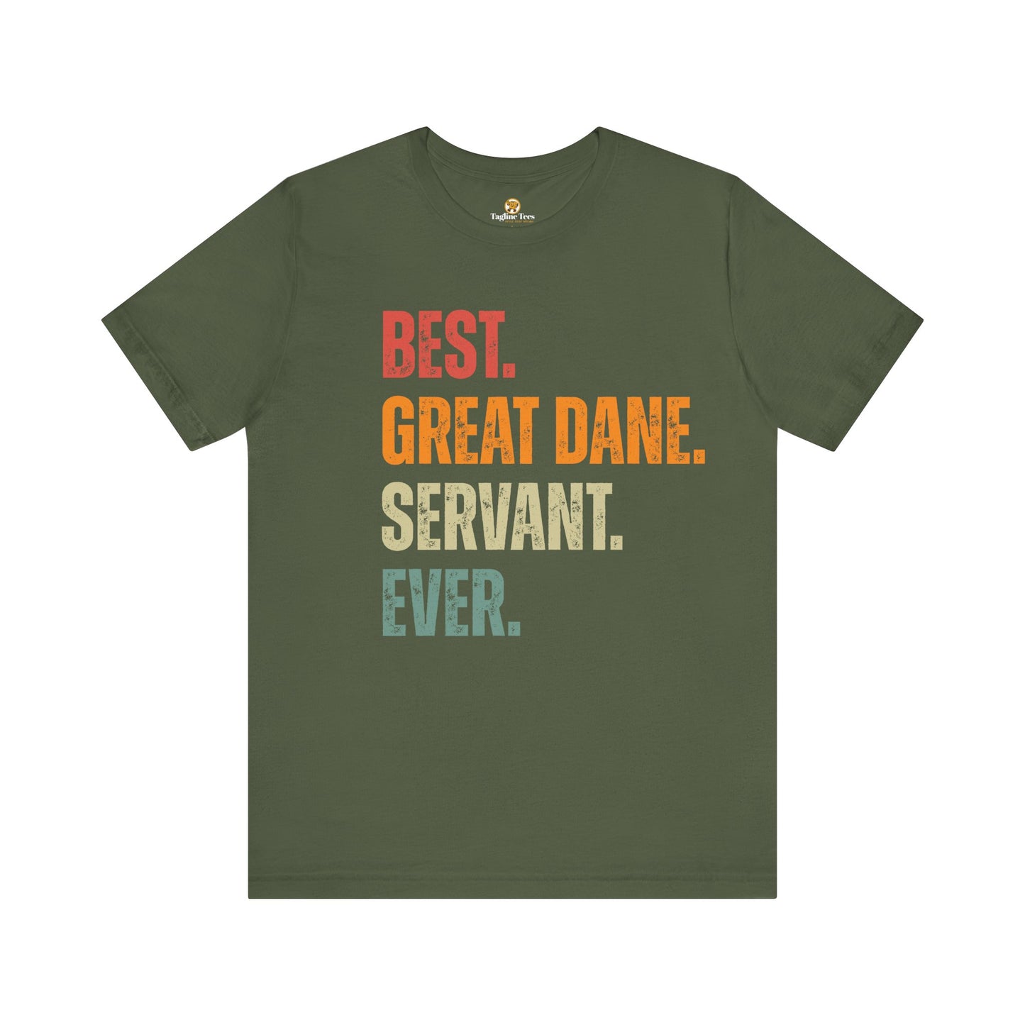 Best Great Dane Servant Ever Tee