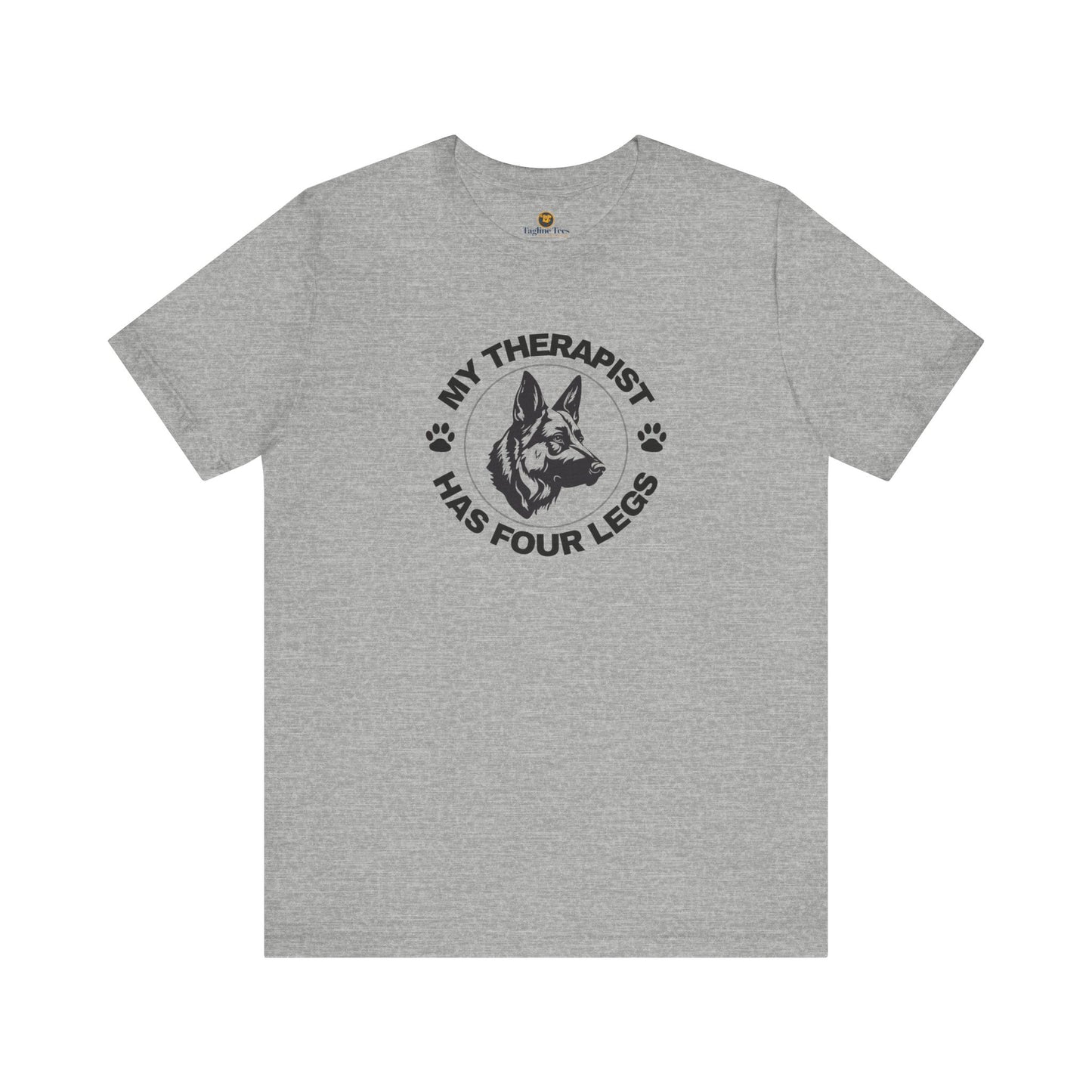 My Therapist Has Four Legs - German Shepherd Edition