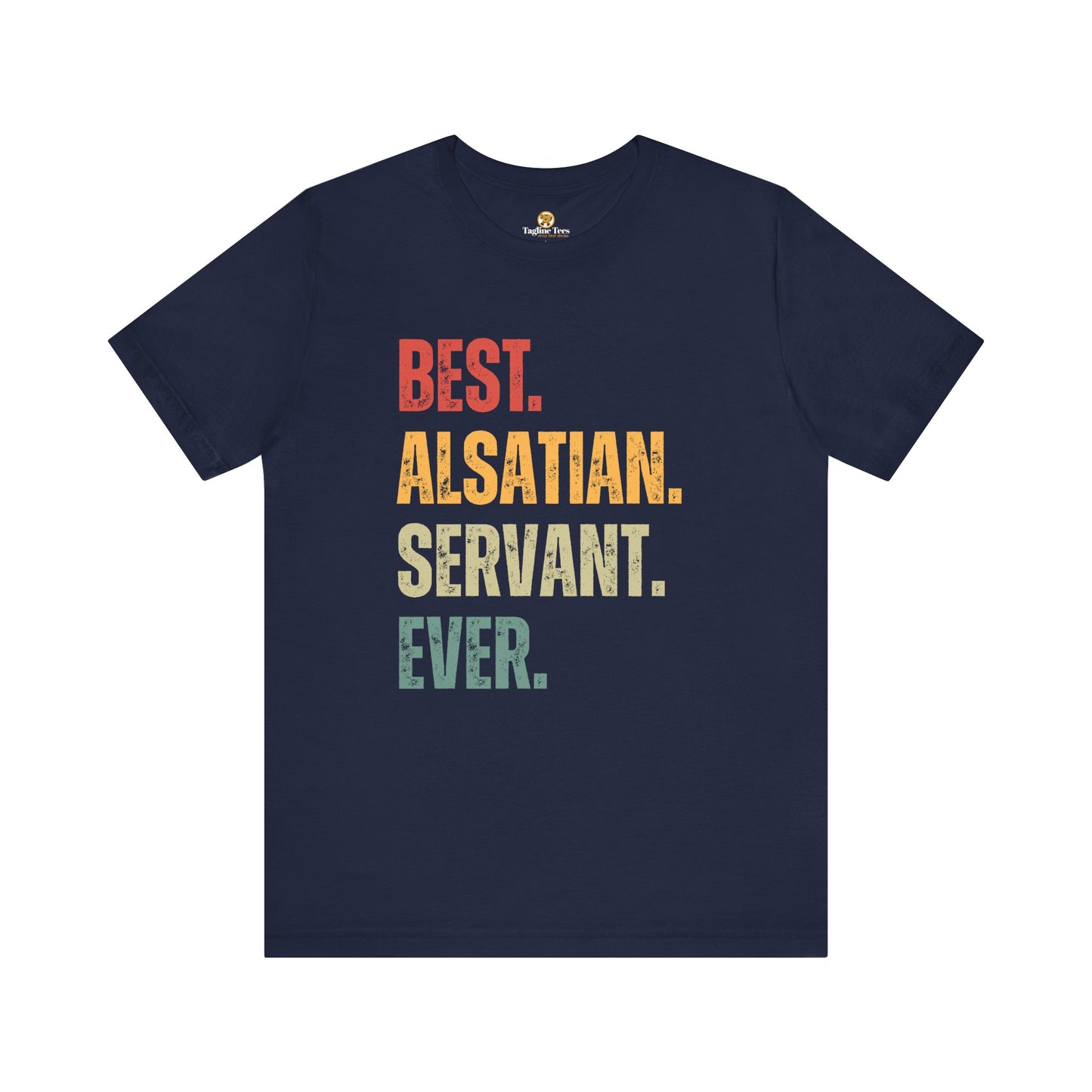 Best Alsatian Servant Ever Tee