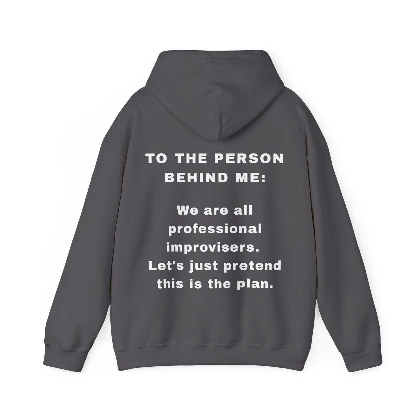 The "Improviser" Motivational Hoodie | To The Person Behind Me