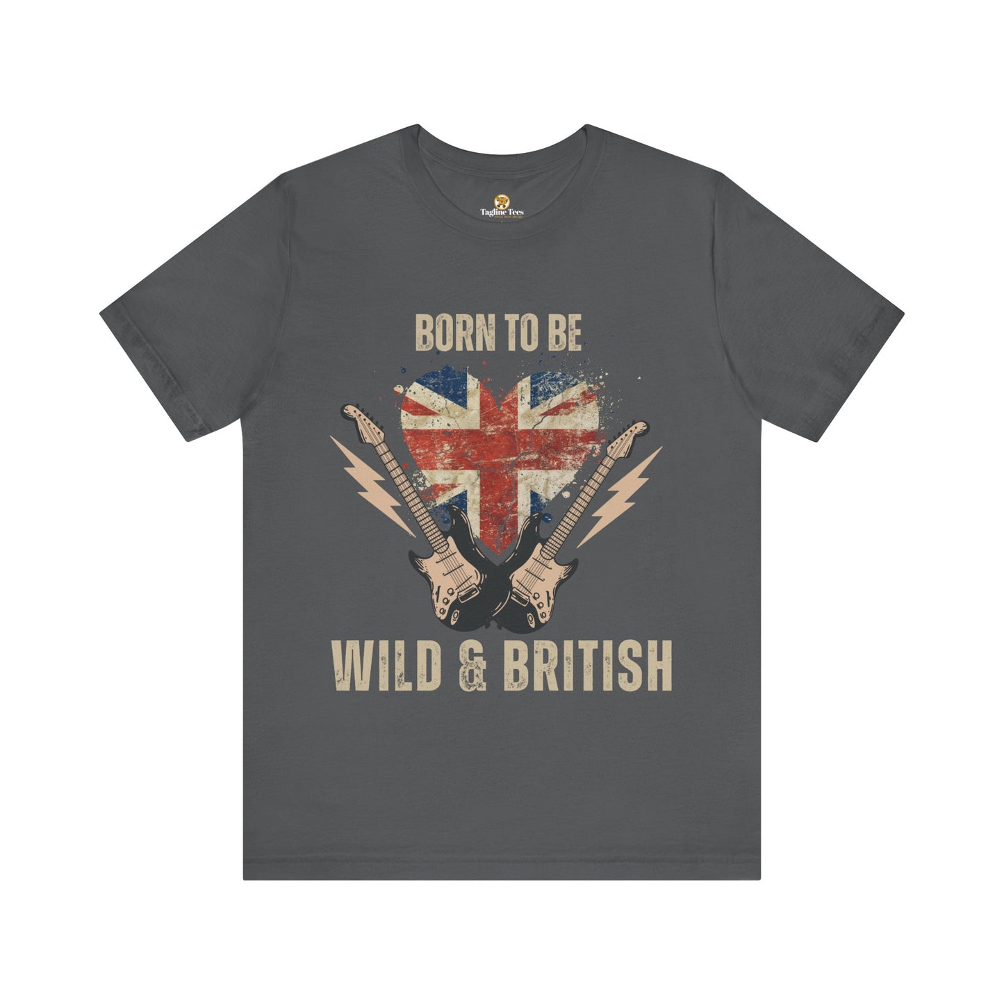 Born To Be Wild & British - Unisex Tee