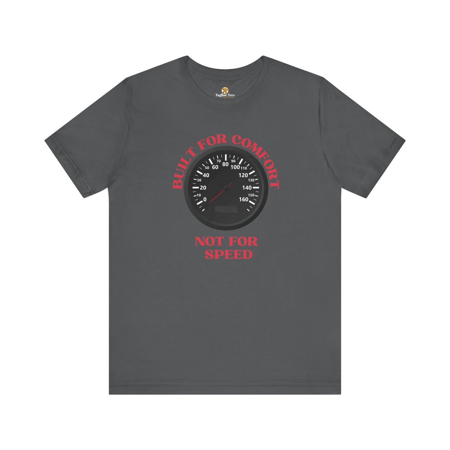 Built for Comfort Not for Speed Funny Speedo Unisex Tee