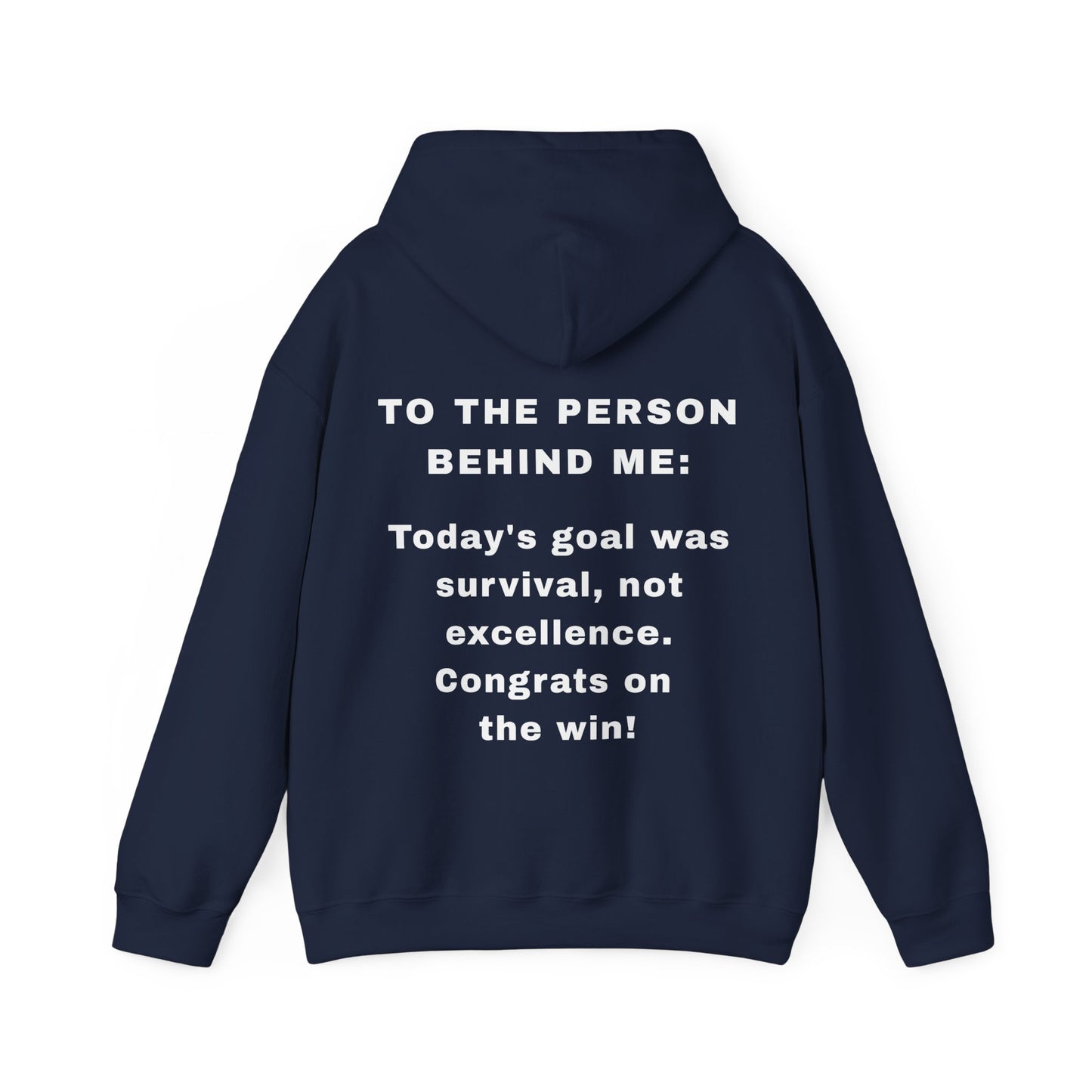 The "Survival Win" Motivational Hoodie | To The Person Behind Me
