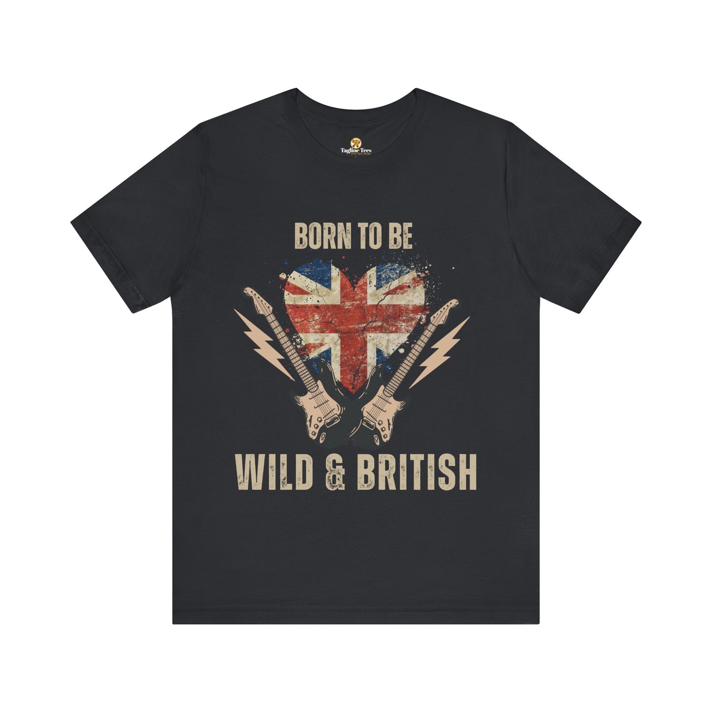 Born To Be Wild & British - Unisex Tee