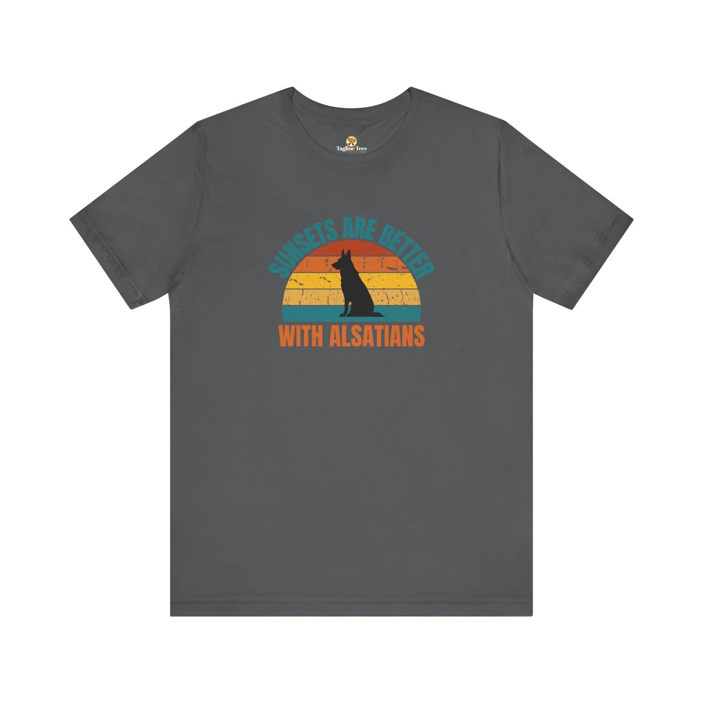 Sunsets Are Better With Alsatians Unisex Tee