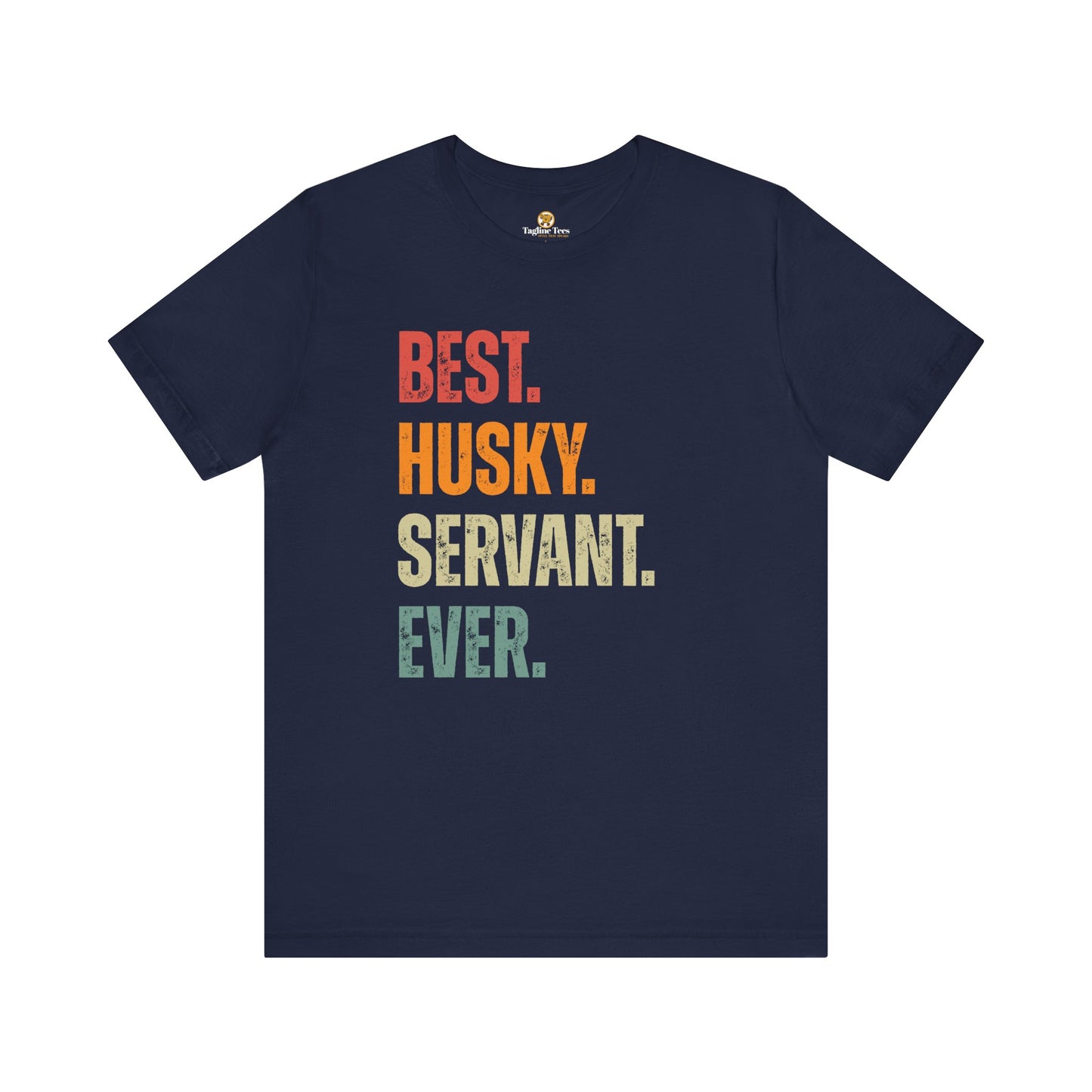 Best Husky Servant Ever Tee