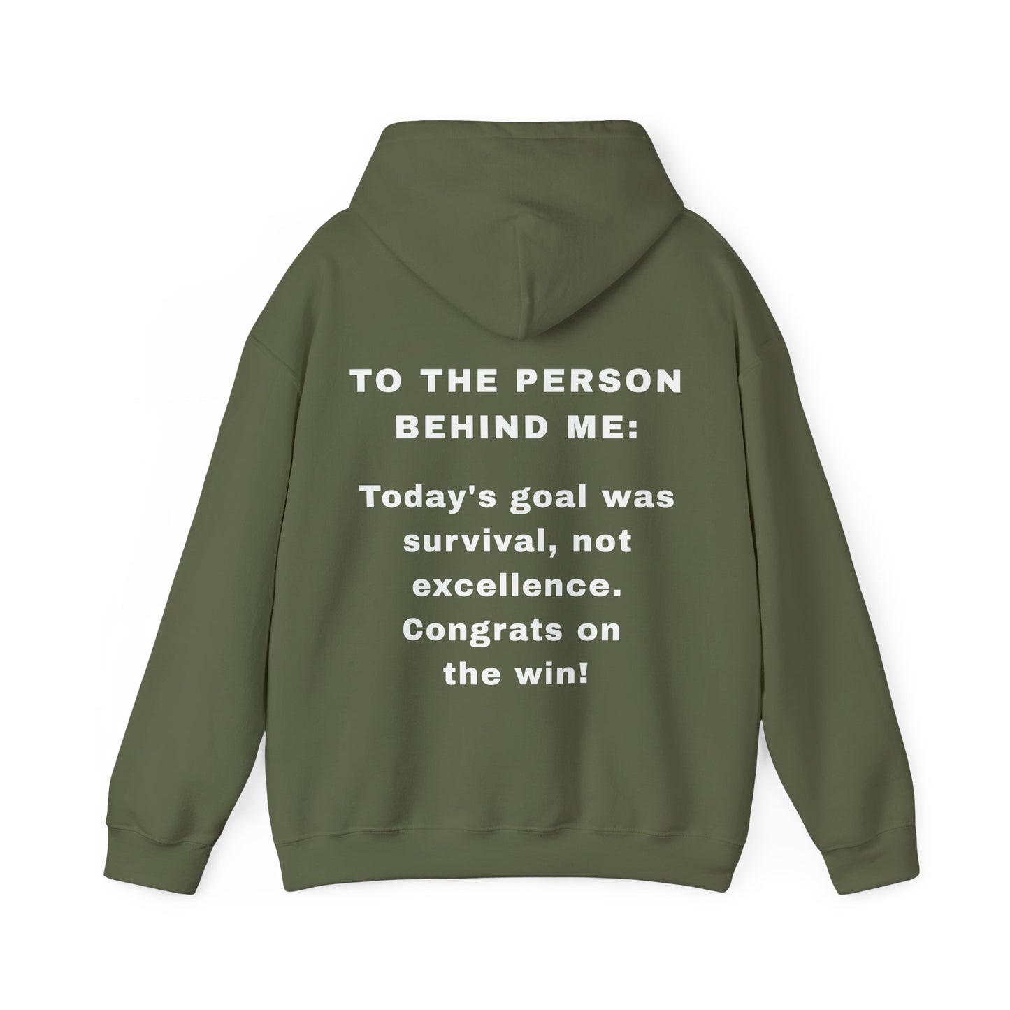 The "Survival Win" Motivational Hoodie | To The Person Behind Me