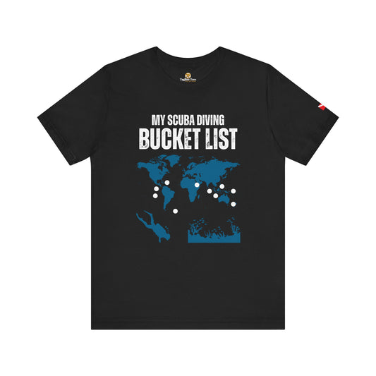 My Scuba Diving Bucket List Unisex Tee