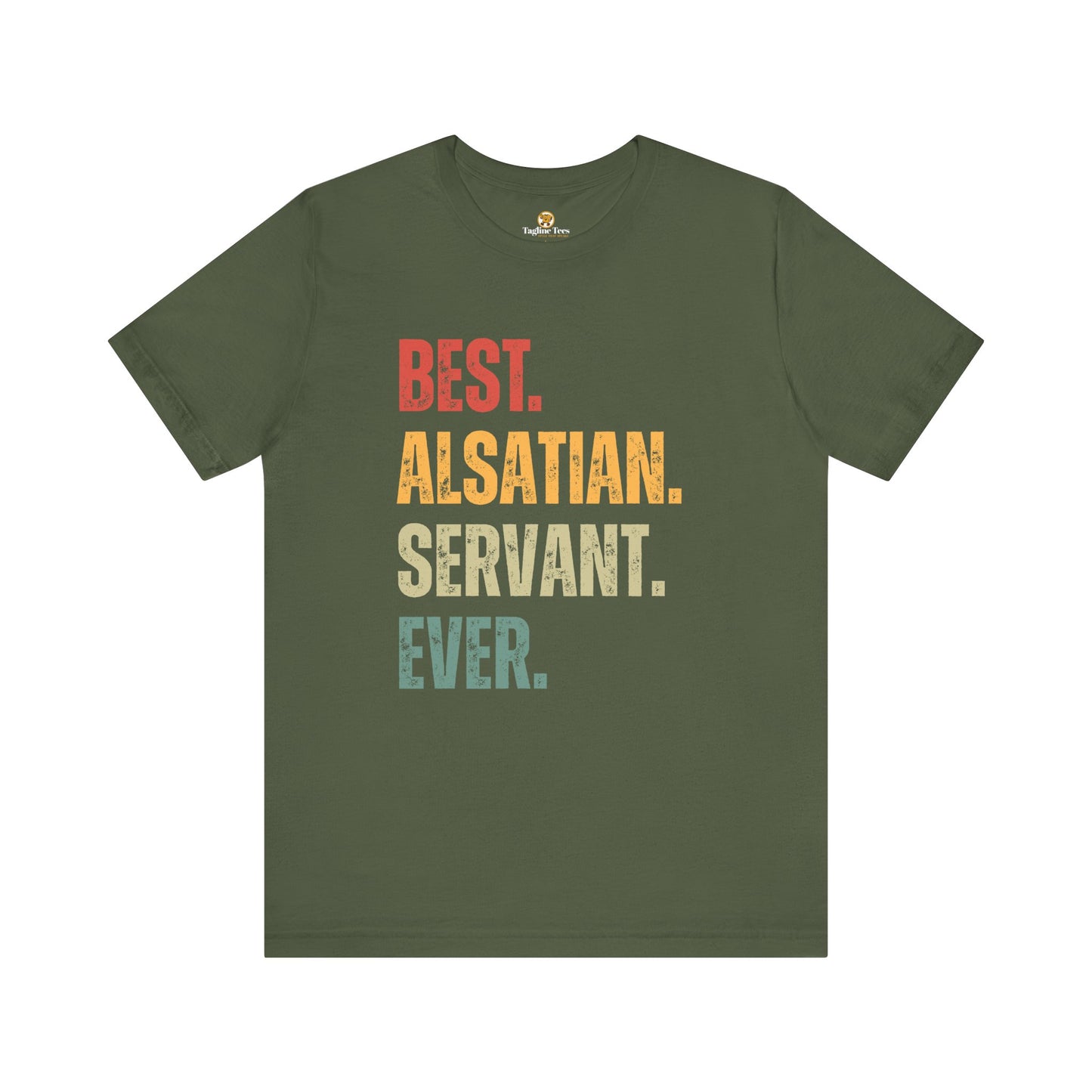 Best Alsatian Servant Ever Tee