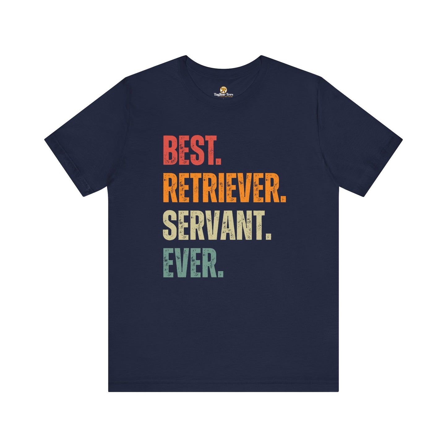 Best Retriever Servant Ever Tee