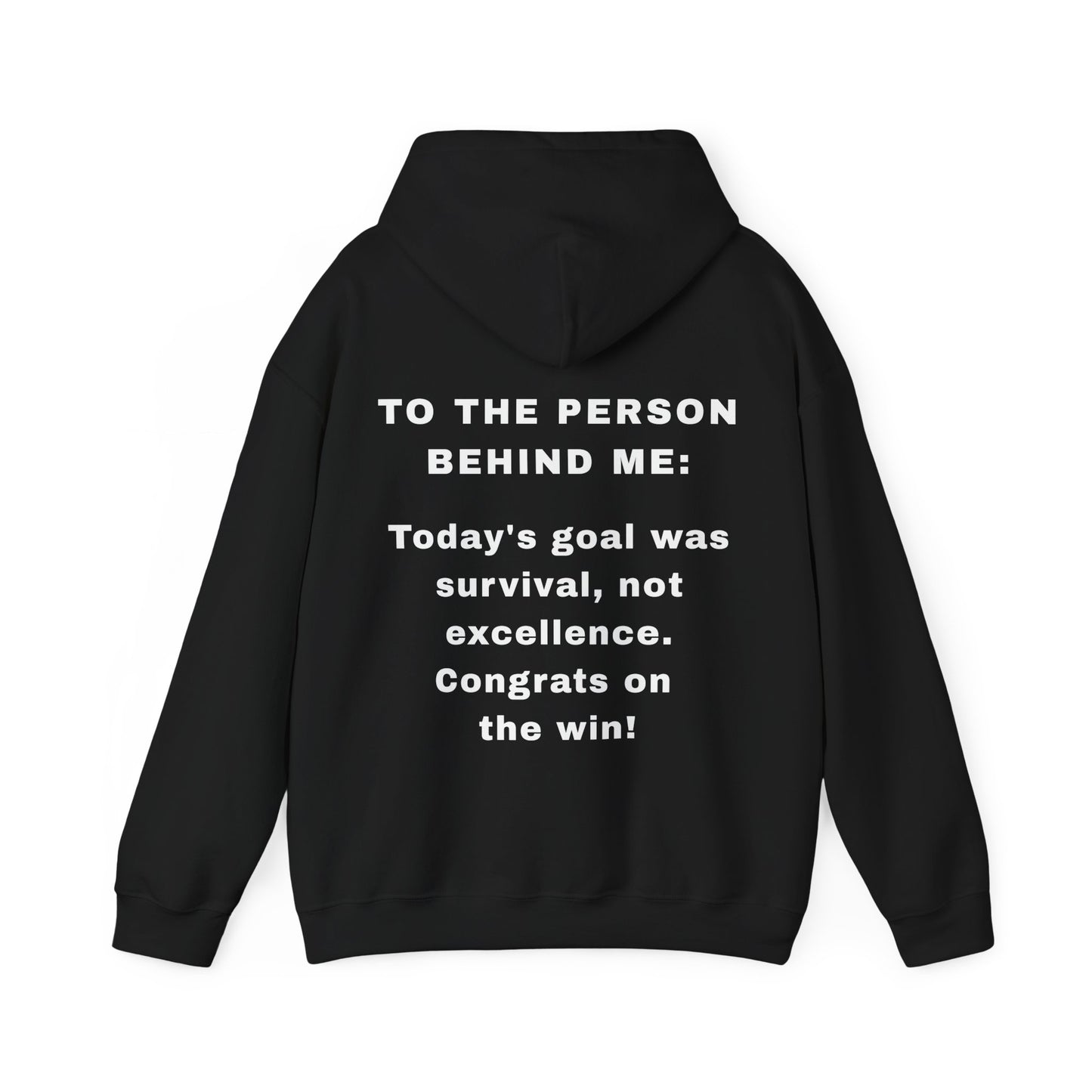 The "Survival Win" Motivational Hoodie | To The Person Behind Me
