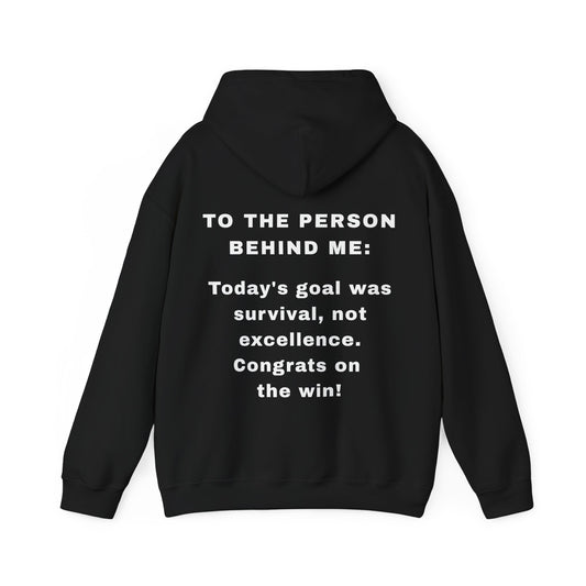 The "Survival Win" Motivational Hoodie | To The Person Behind Me