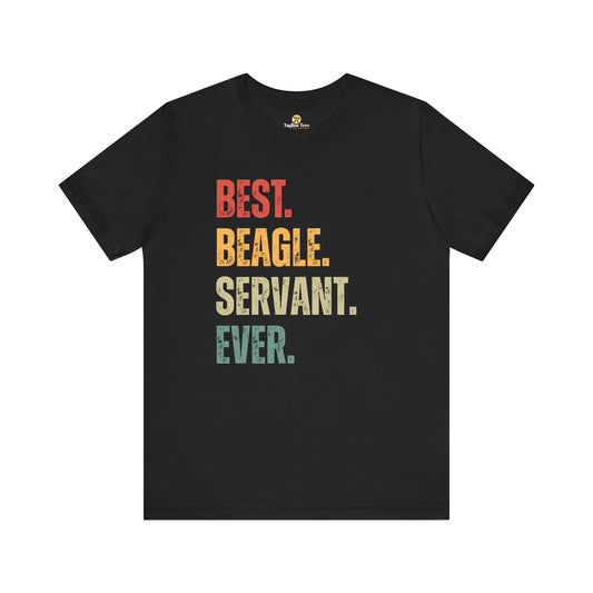 Best Beagle Servant Ever Tee