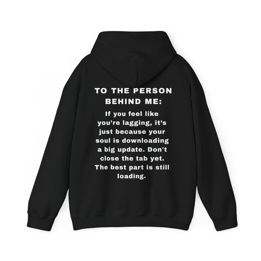 The "Soul Update" Motivational Hoodie | To The Person Behind Me