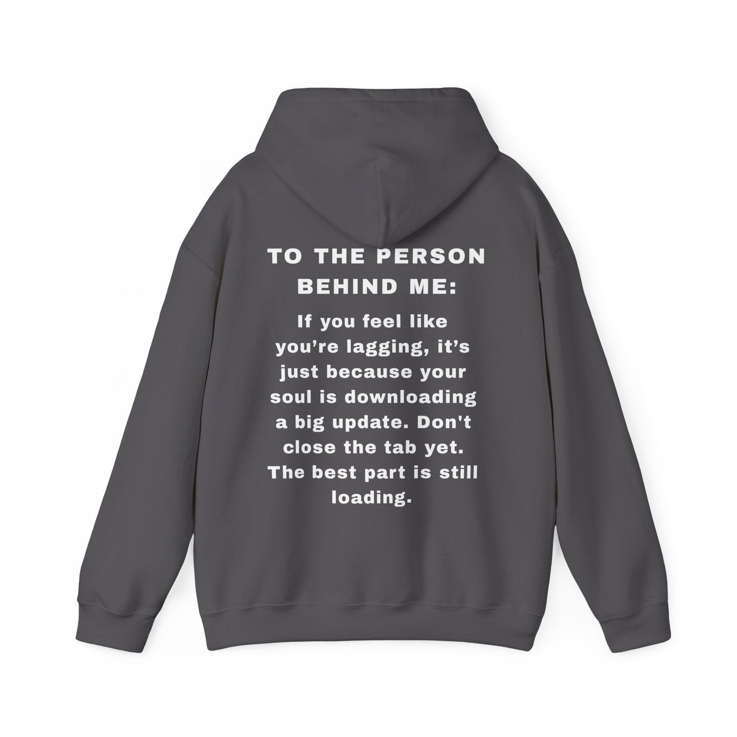 The "Soul Update" Motivational Hoodie | To The Person Behind Me