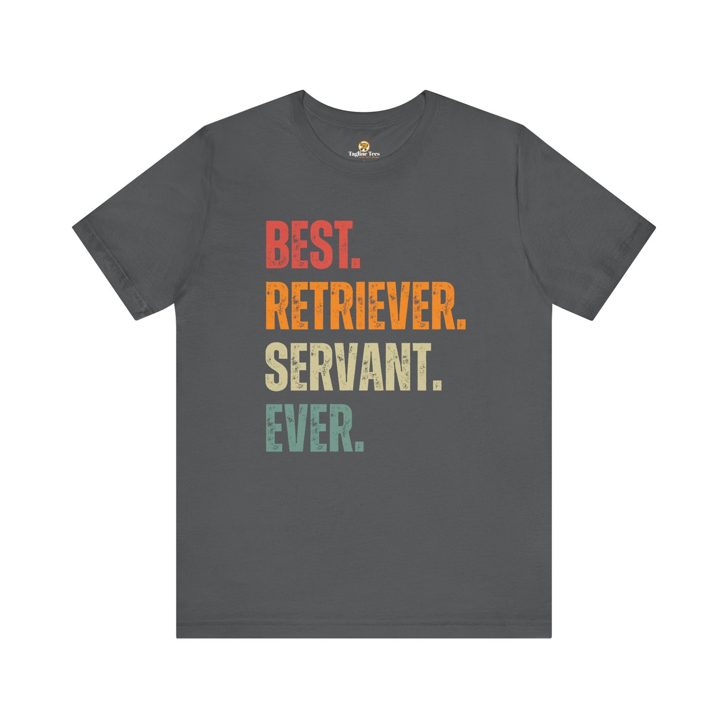 Best Retriever Servant Ever Tee