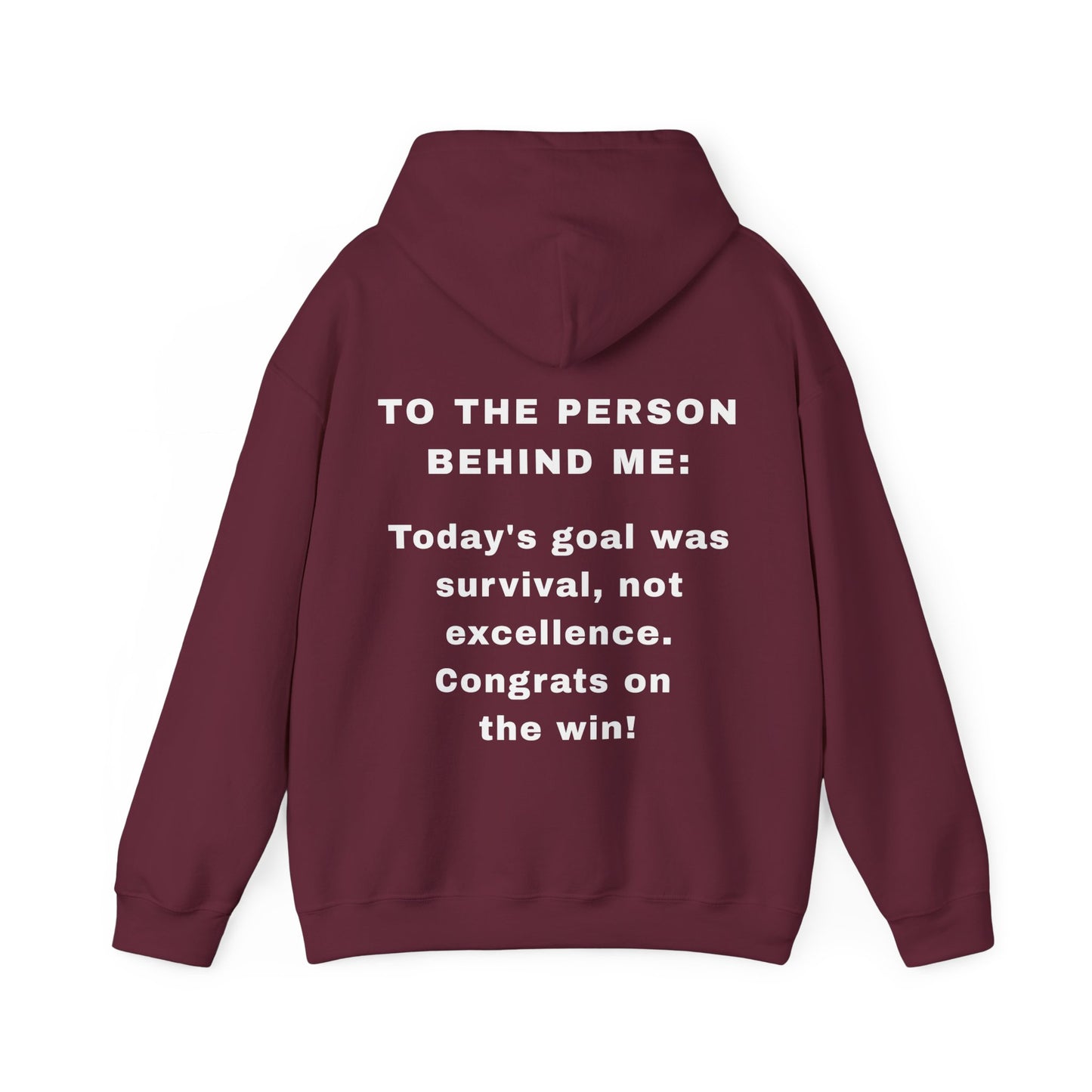 The "Survival Win" Motivational Hoodie | To The Person Behind Me