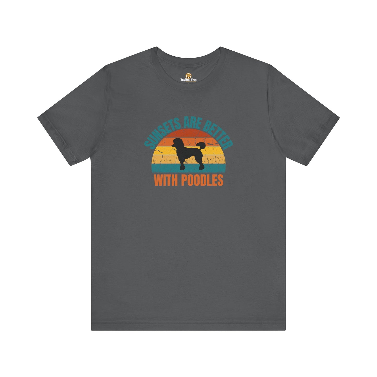 Sunsets Are Better With Poodles Unisex Tee