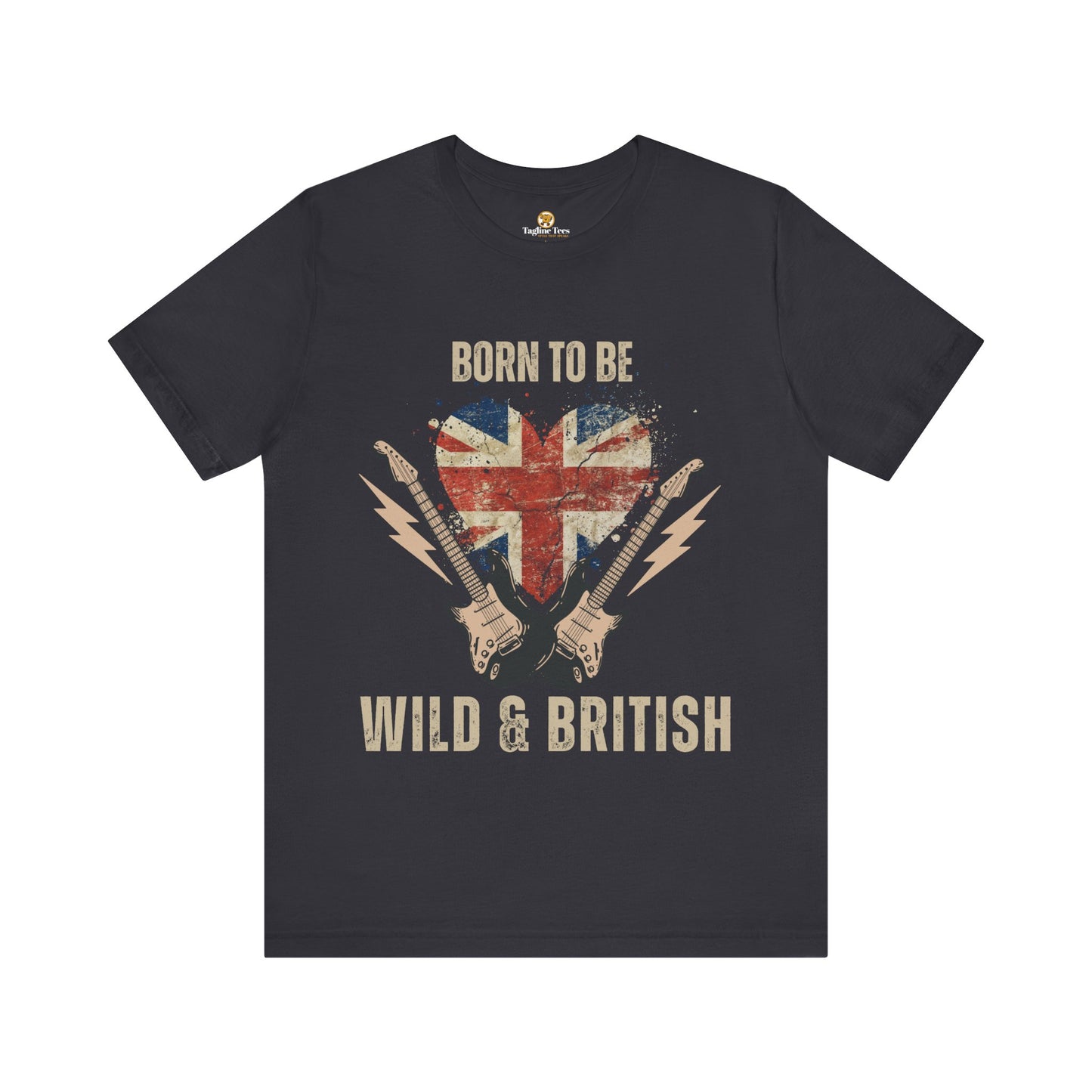Born To Be Wild & British - Unisex Tee