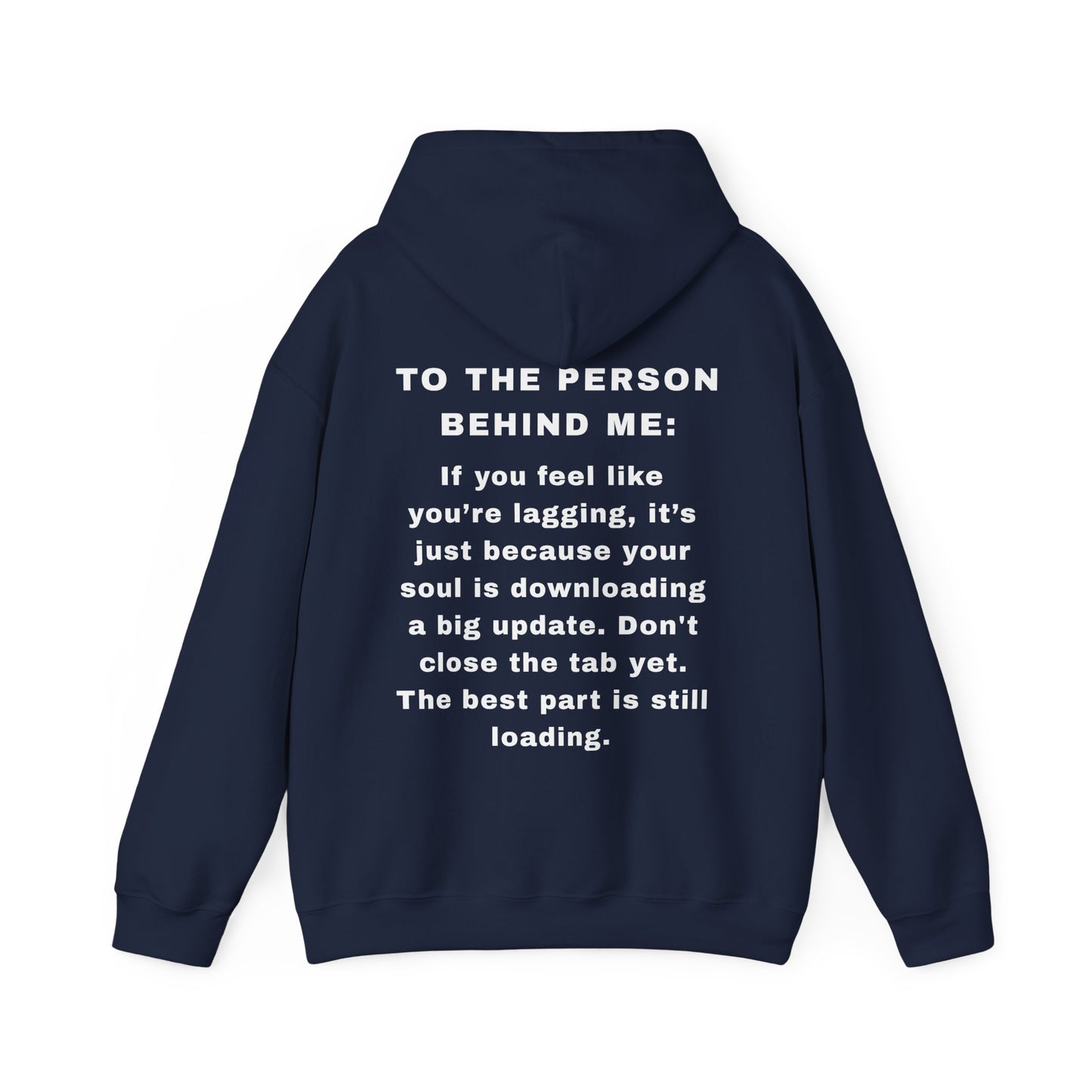The "Soul Update" Motivational Hoodie | To The Person Behind Me