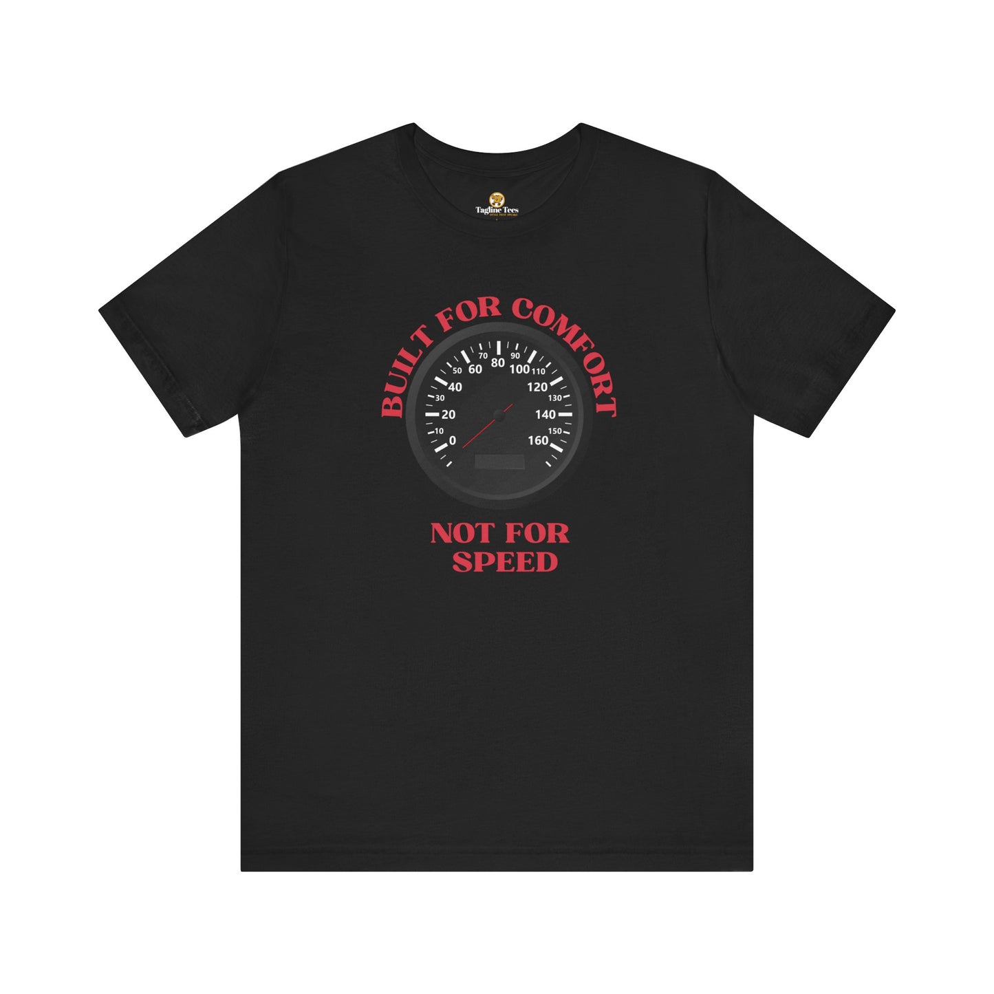 Built for Comfort Not for Speed Funny Speedo Unisex Tee