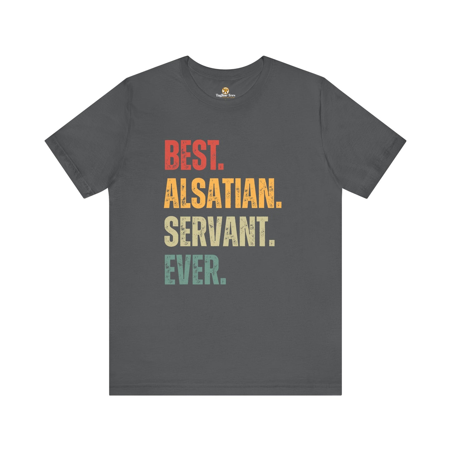 Best Alsatian Servant Ever Tee