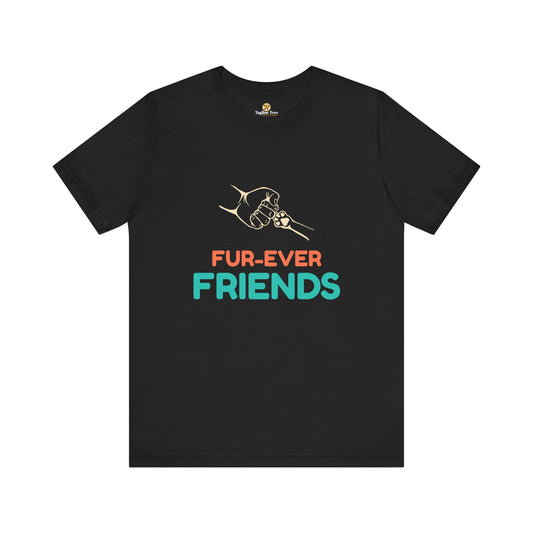 Fur-Ever Friends Feel Good Unisex Tee