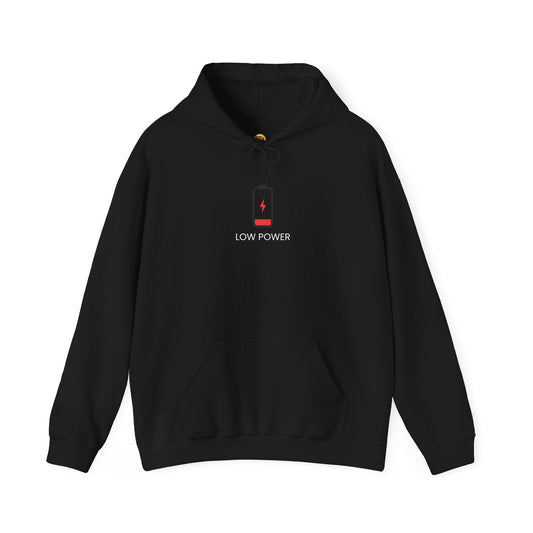 The "Low Power" Motivational Hoodie | To the Person Behind Me