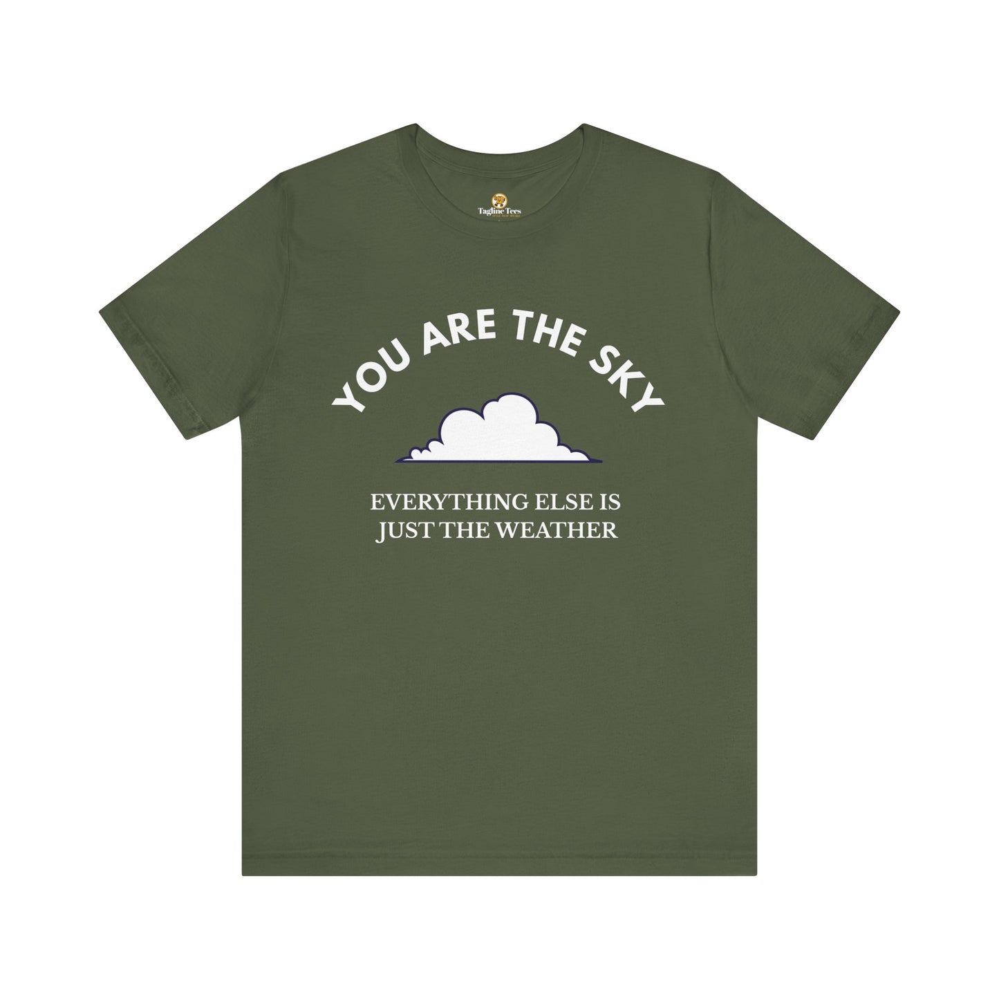 You Are The Sky Motivational Unisex Tee