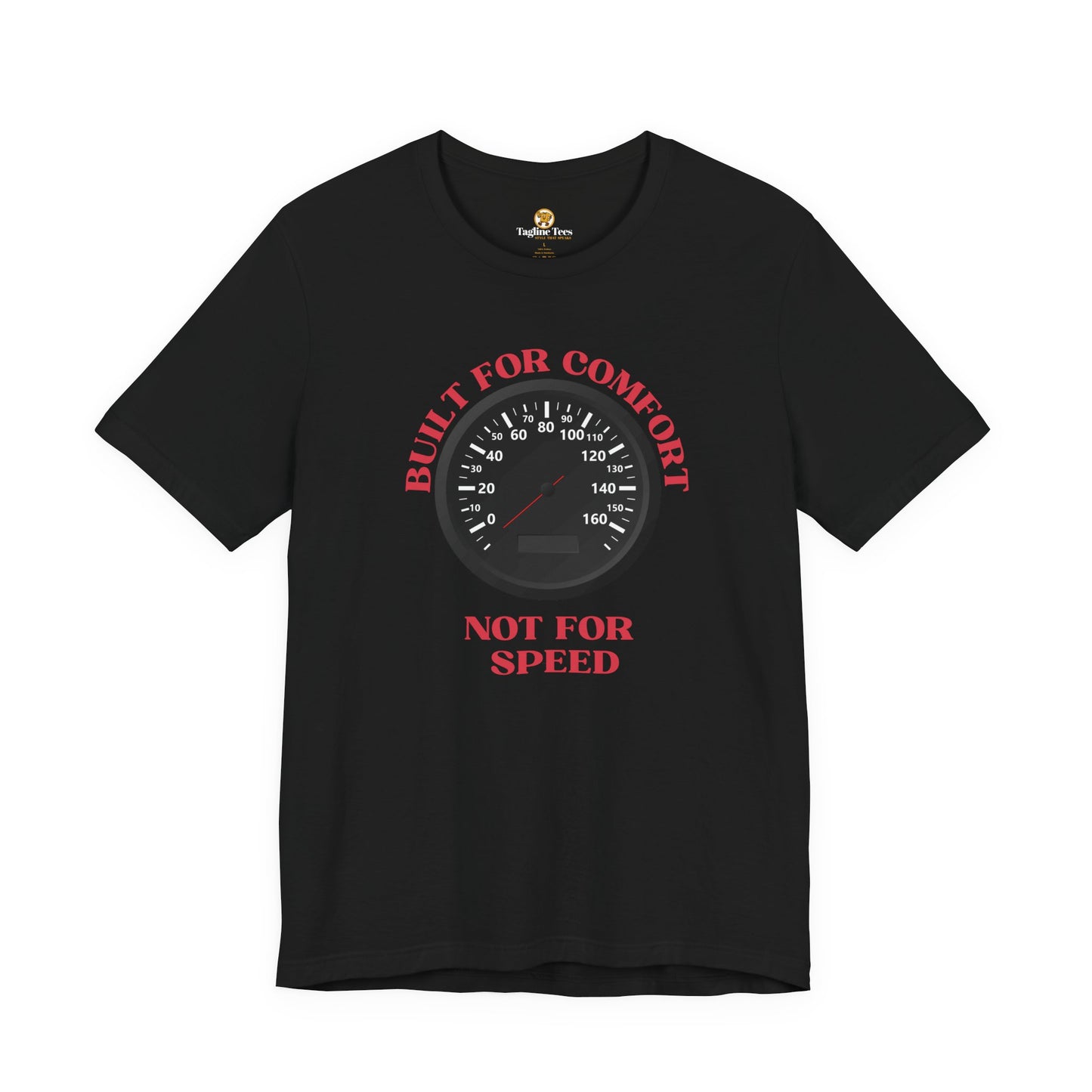 Built for Comfort Not for Speed Funny Speedo Unisex Tee