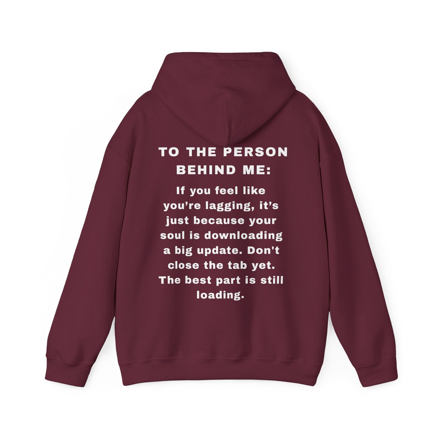 The "Soul Update" Motivational Hoodie | To The Person Behind Me